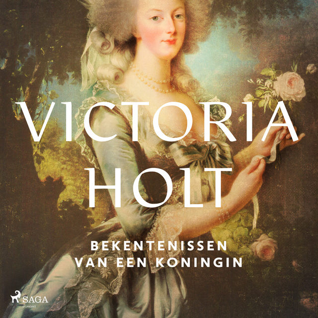 Victoria Holt - Bekentenissen van een koningin