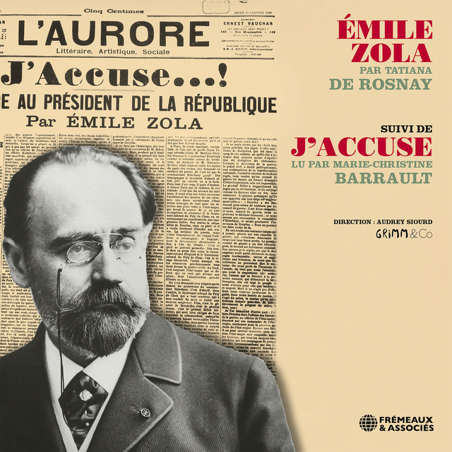 Émile Zola, Tatiana de Rosnay - Emile Zola - J'accuse