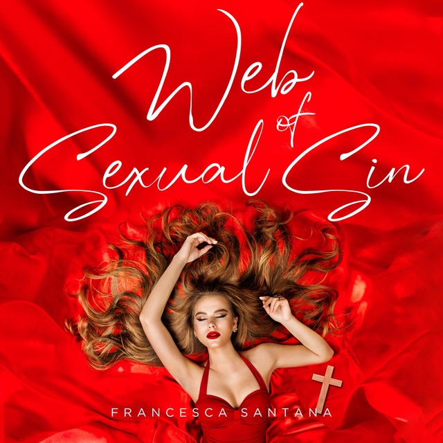 The Web Of Sexual Sin The Naughty Minds หนังสือเสียง Francesca Santana Storytel