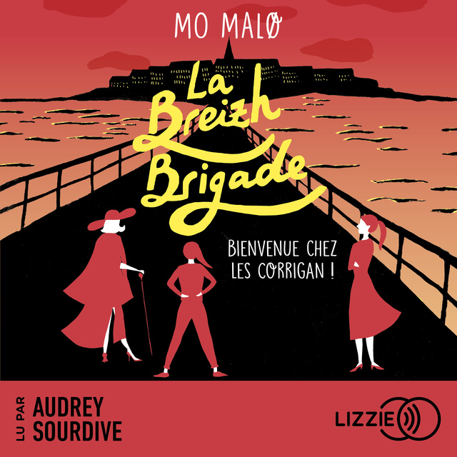 Mo Malø - La Breizh Brigade - Tome 1 : Bienvenue chez les Corrigan !