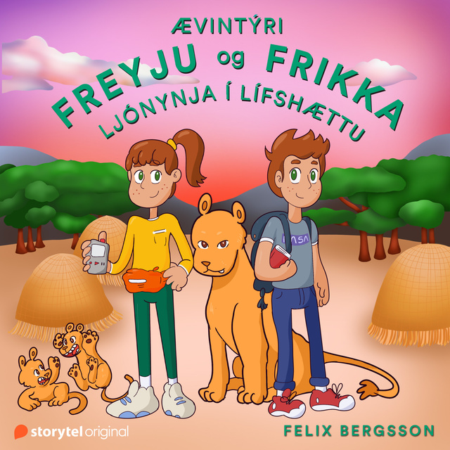 Felix Bergsson - Ævintýri Freyju og Frikka: Ljónynja í lífshættu