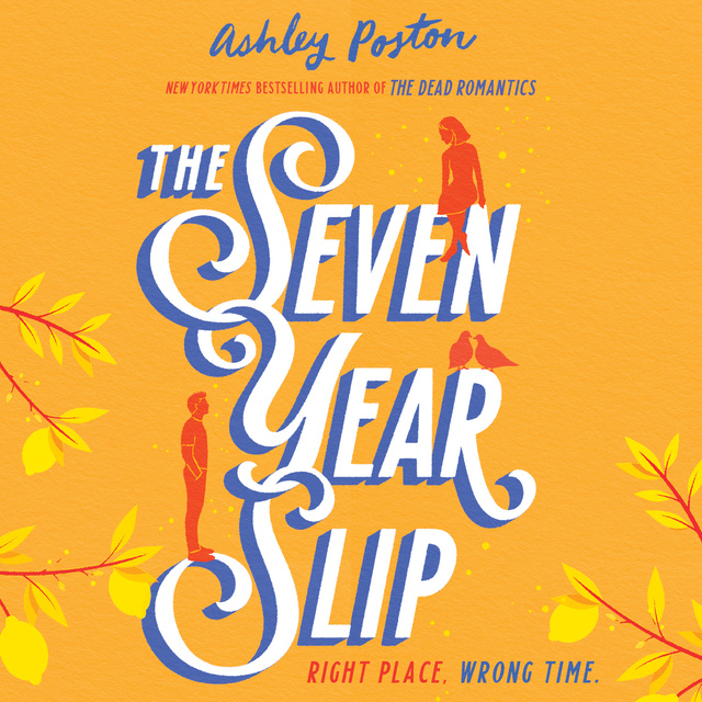The Seven Year Slip by Ashley Poston - Audiobook 