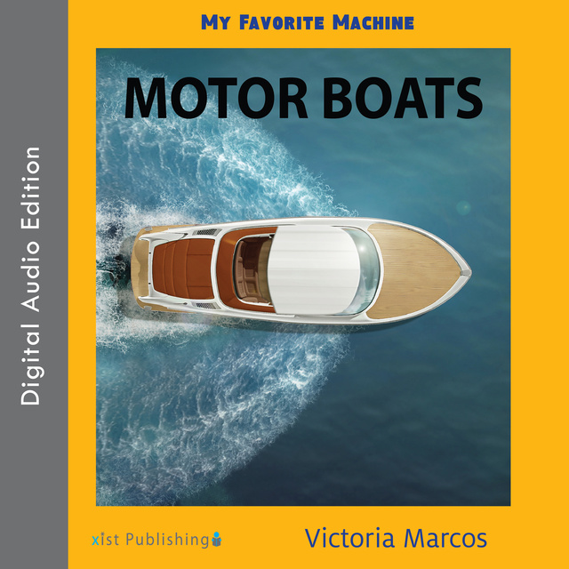 Victoria Marcos - My Favorite Machine: Motor Boats