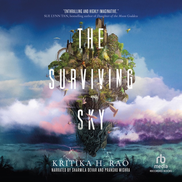 Kritika H. Rao - The Surviving Sky