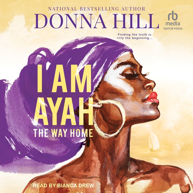 Donna Hill - I am Ayah: The Way Home
