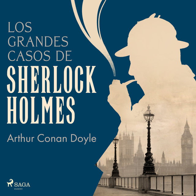 Arthur Conan Doyle - Los grandes casos de Sherlock Holmes