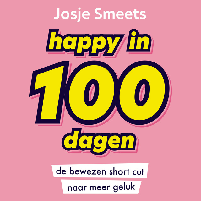 Josje Smeets - Happy in 100 dagen