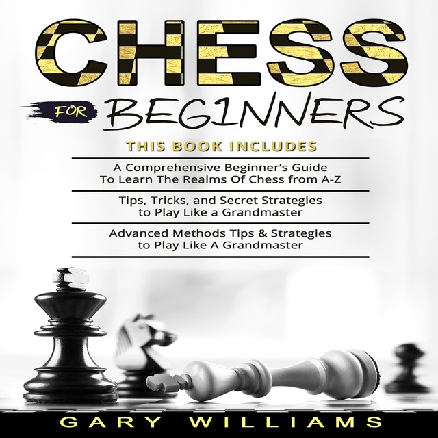 Chess for Beginners: Complete Guide to Learn How to Play Chess