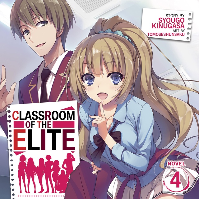  Classroom of the Elite (Light Novel) Vol. 4 eBook : Kinugasa,  Syougo, Tomoseshunsaku: Kindle Store