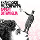 Affari di famiglia - Francesco Muzzopappa