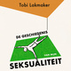 De geschiedenis van mijn seksualiteit - Tobi Lakmaker