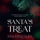 Santa's Treat - Mia Kingsley