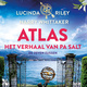 Atlas: Het verhaal van Pa Salt - Lucinda Riley, Harry Whittaker