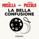 La bella confusione - Francesco Piccolo