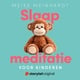 Slaapmeditatie: voor kinderen - Meike Meinhardt