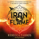 Iron Flame: Edizione italiana - Rebecca Yarros