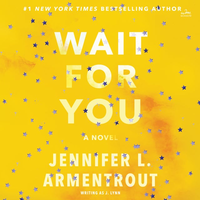 Wait for You
                    J. Lynn, Jennifer L. Armentrout