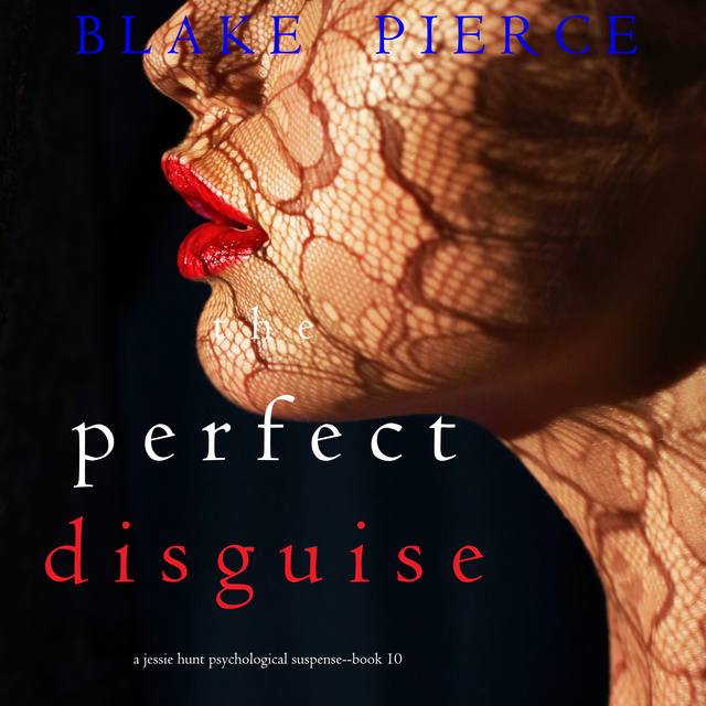 The Perfect Disguise
                    Blake Pierce