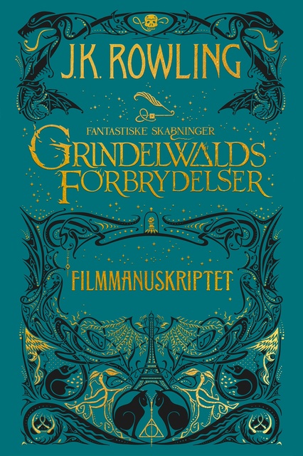 Fantastiske skabninger - Grindelwalds forbrydelser - Filmmanuskriptet
                    J.K. Rowling