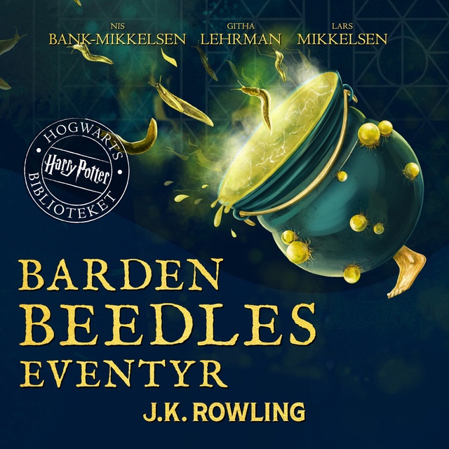 Barden Beedles Eventyr: Harry Potter Hogwarts Biblioteket
                    J.K. Rowling