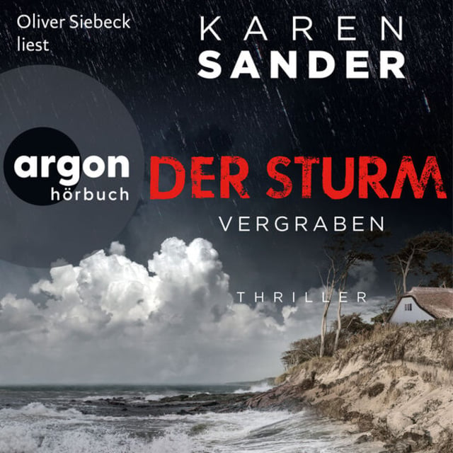 Der Sturm: Vergraben - Engelhardt & Krieger ermitteln, Band 4 (Ungekürzte Lesung)
                    Karen Sander