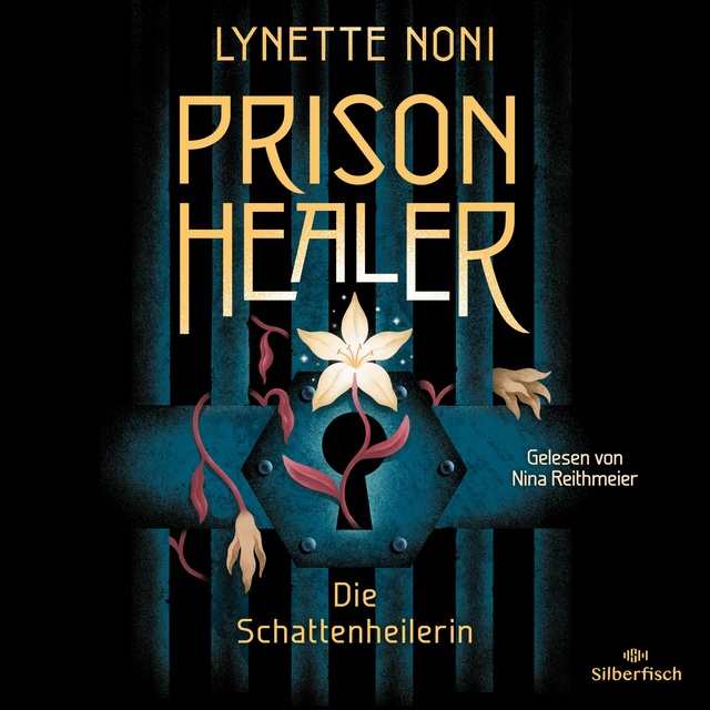 Prison Healer: Die Schattenheilerin
                    Lynette Noni