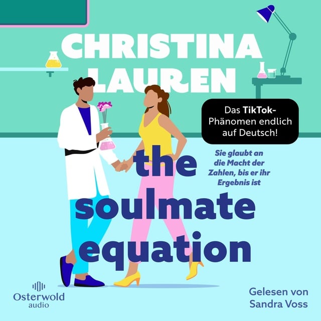 The Soulmate Equation – Sie glaubt an die Macht der Zahlen, bis er ihr Ergebnis ist
                    Christina Lauren