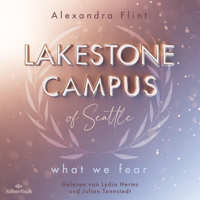 Lakestone Campus 1: What We Fear
                    Alexandra Flint