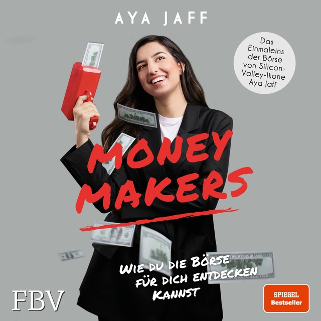 MONEYMAKERS: Wie du die Börse für dich entdecken kannst
                    Aya Jaff
