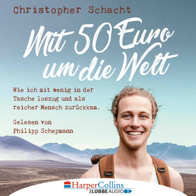Mit 50 Euro um die Welt: Wie ich mit wenig in der Tasche loszog und als reicher Mensch zurückkam
                    Christopher Schacht