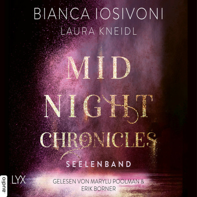 Seelenband: Midnight-Chronicles-Reihe
                    Bianca Iosivoni, Laura Kneidl