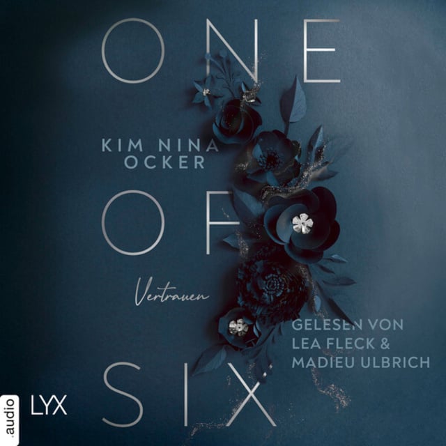 One Of Six - Vertrauen - One of Six, Teil 2 (Ungekürzt)
                    Kim Nina Ocker