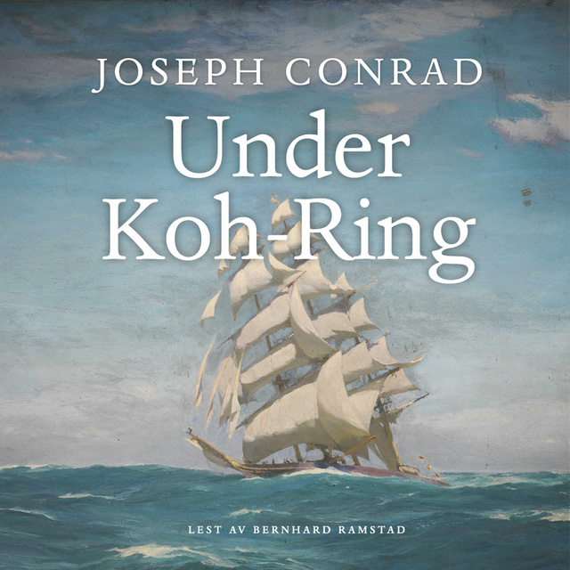 Under Koh-Ring
                    Joseph Conrad