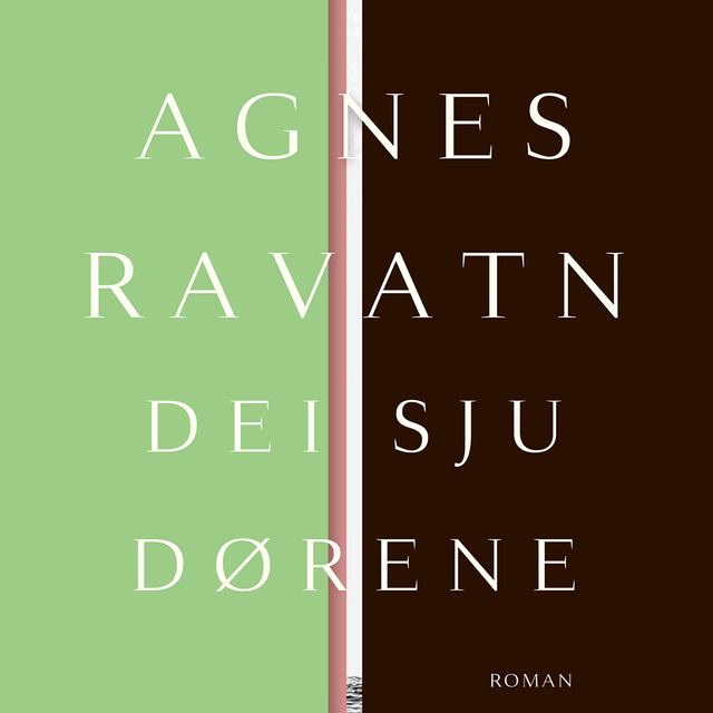 Dei sju dørene
                    Agnes Ravatn
