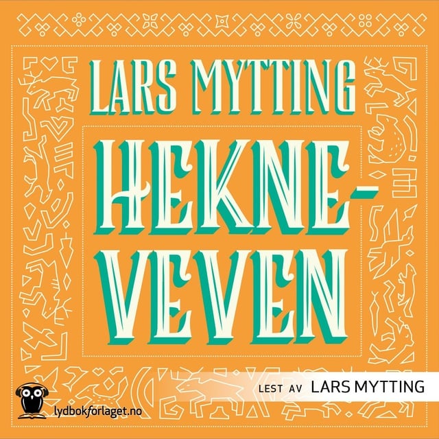 Hekneveven
                    Lars Mytting