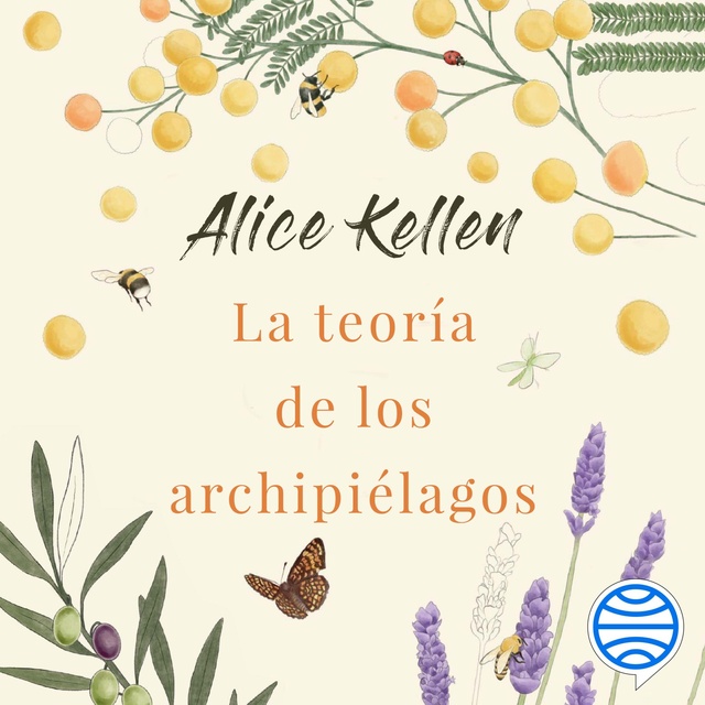 La teoría de los archipiélagos
                    Alice Kellen