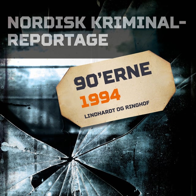 Nordisk Kriminalreportage 1994
                    Diverse
