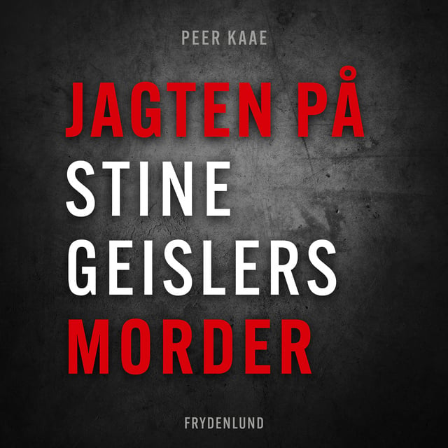 Jagten på Stine Geislers morder
                    Peer Kaae