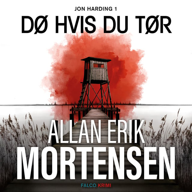 Dø hvis du tør
                    Allan Erik Mortensen