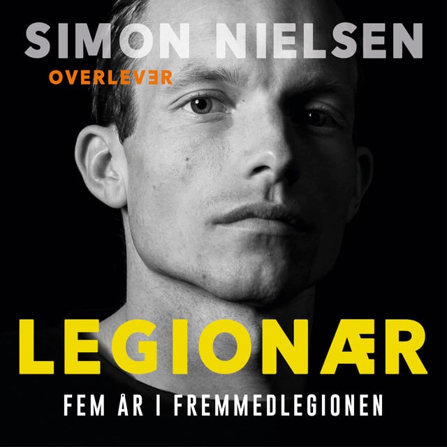 Legionær: Fem år i Fremmedlegionen
                    Simon Nielsen