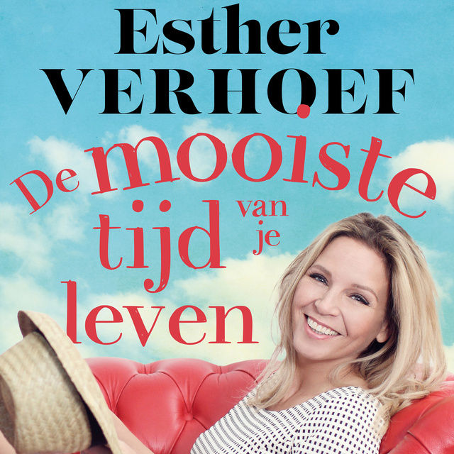 De mooiste tijd van je leven: Het leukste boek voor emptynesters
                    Esther Verhoef