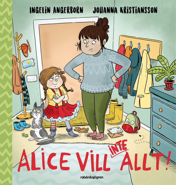Alice vill (inte) allt
                    Ingelin Angerborn, Johanna Kristiansson