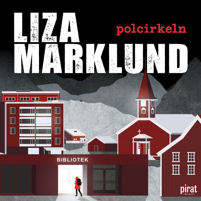 Polcirkeln
                    Liza Marklund