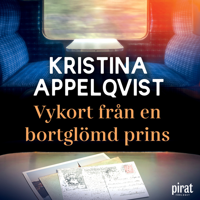 Vykort från en bortglömd prins
                    Kristina Appelqvist