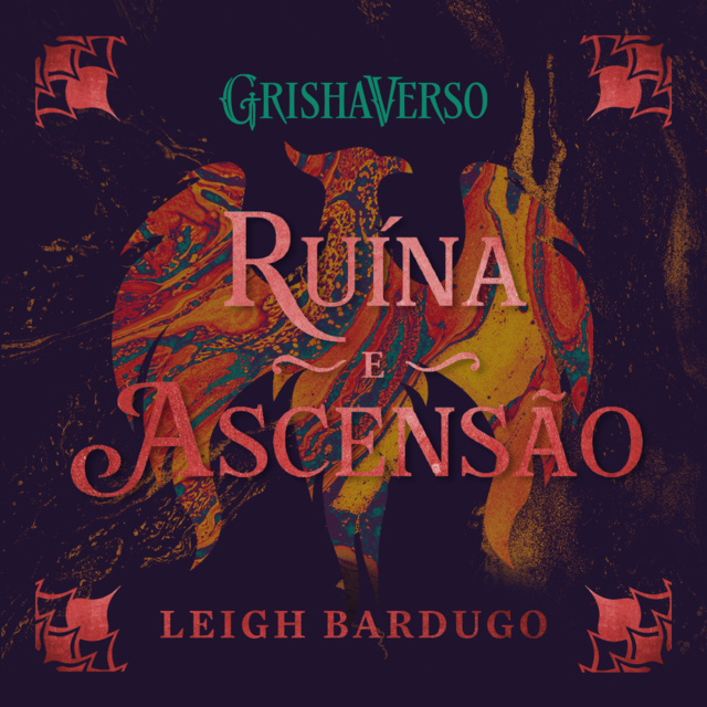 Ruína e Ascensão: A conjuradora do sol vive
                    Leigh Bardugo