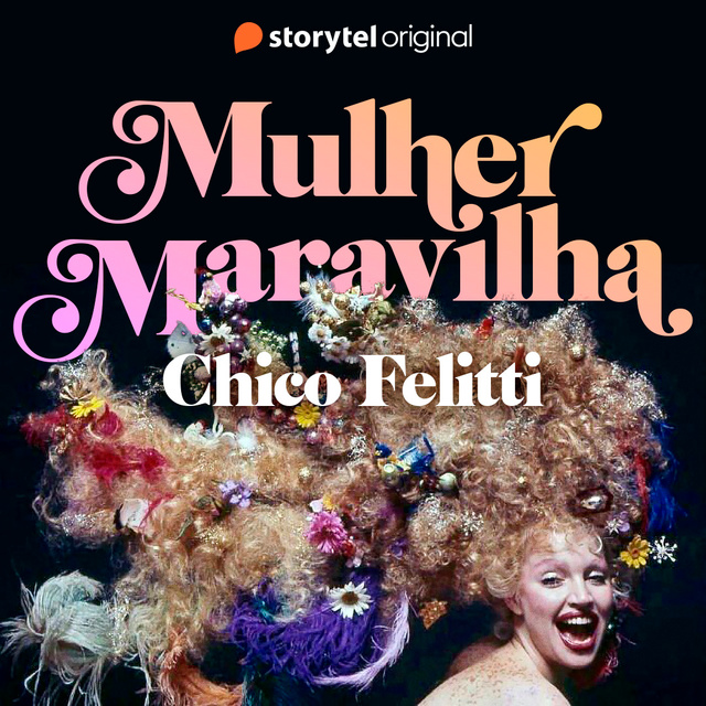 Mulher Maravilha - E02
                    Chico Felitti