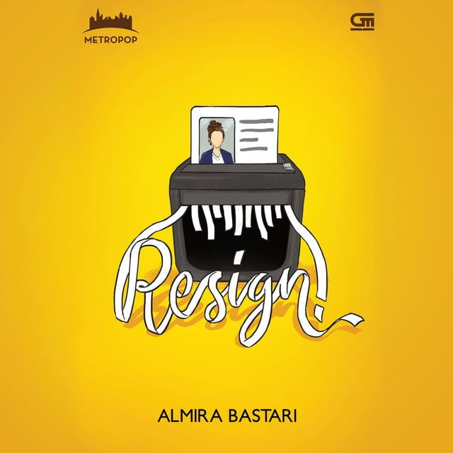 Resign!
                    Almira Bastari