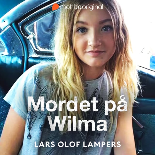 Mordet på Wilma
                    Lars Olof Lampers