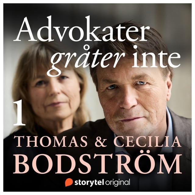 Advokater gråter inte
                    Thomas Bodström, Cecilia Bodström