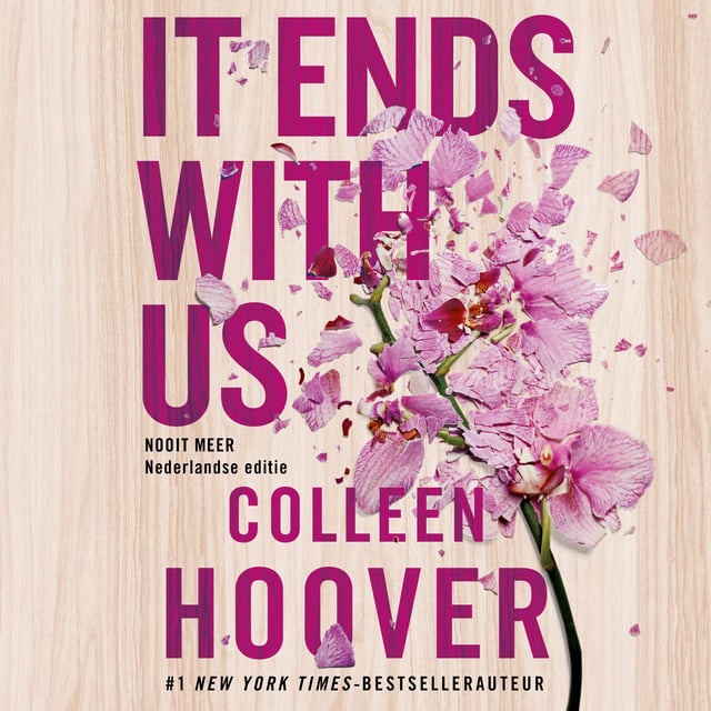 It ends with us: Nooit meer is de Nederlandse uitgave van It Ends With Us
                    Colleen Hoover